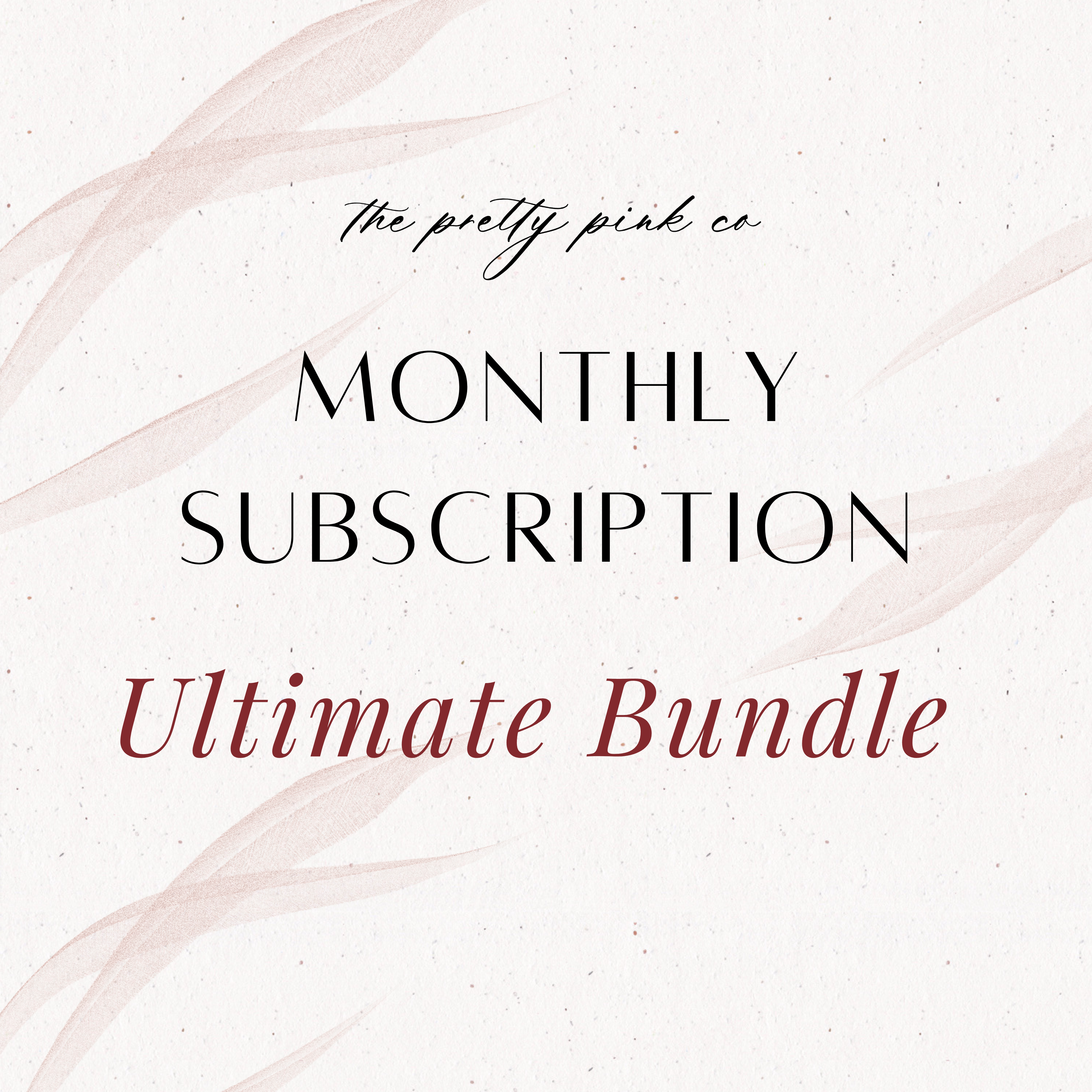 Ultimate Bundle | Monthly Subscription