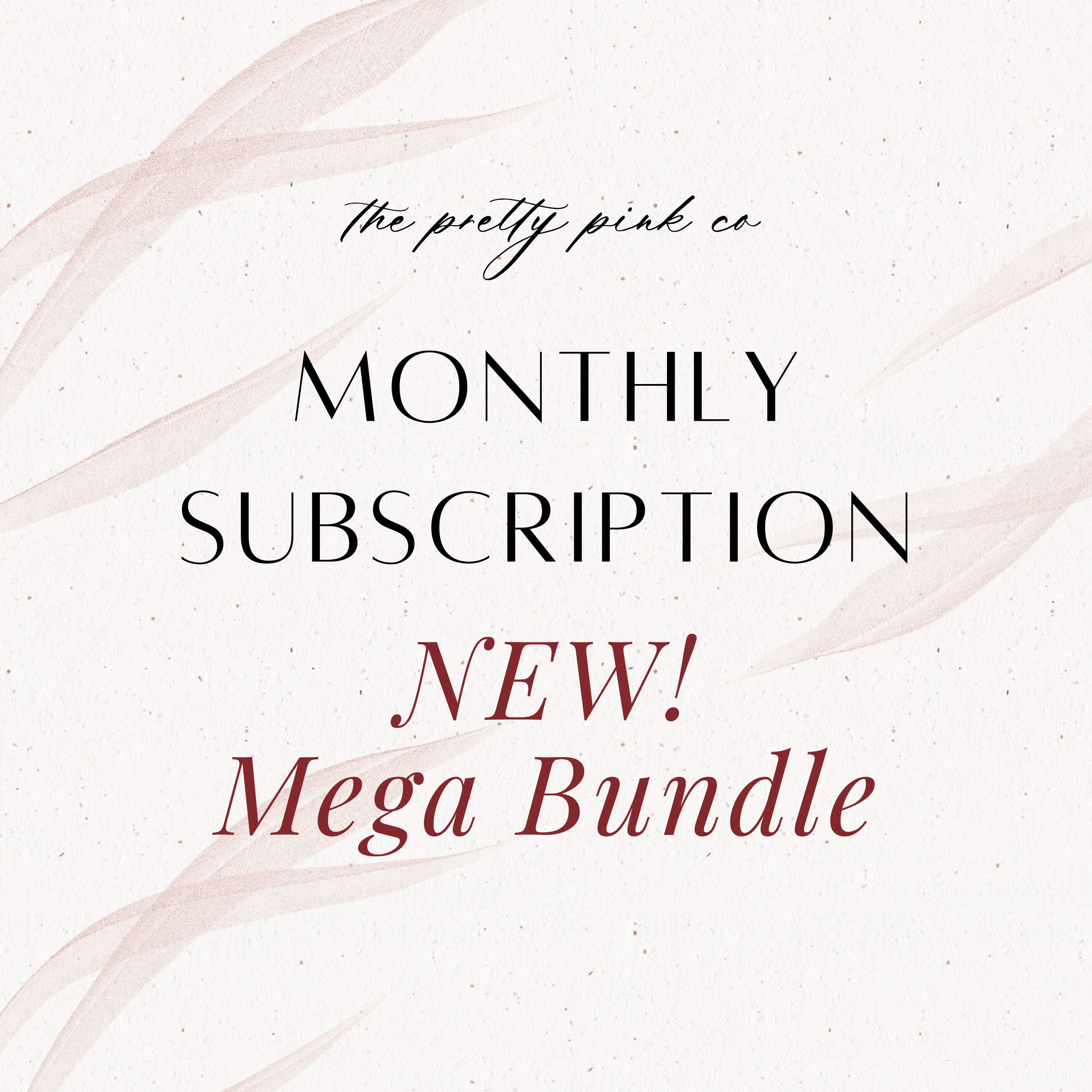 Mega Bundle | Monthly Subscription