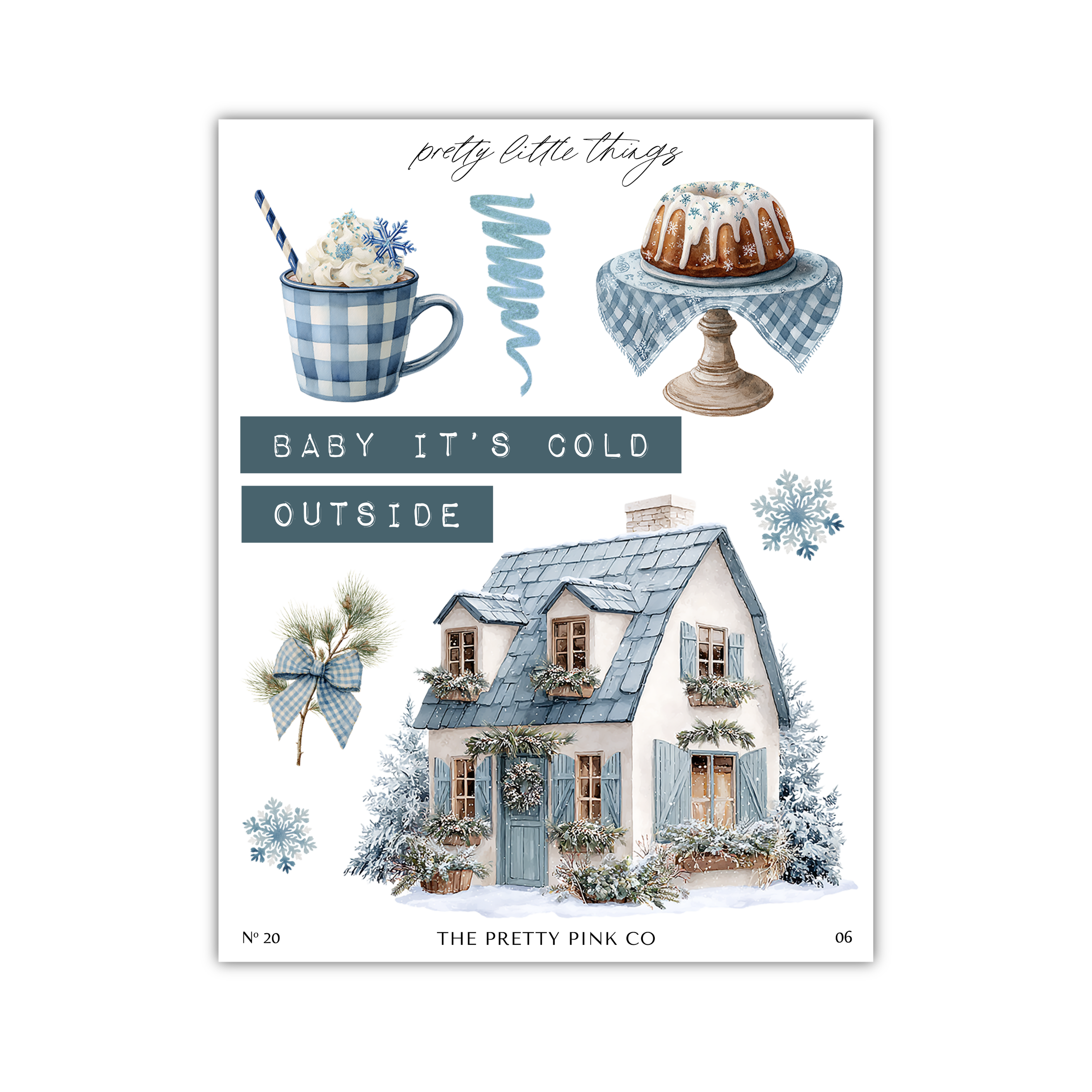 The image is a collage of various winter-themed items, including a cup of hot chocolate, a cake, pine trees, and a house. The text "baby it's cold outside" is prominently displayed, suggesting a cozy, cold winter atmosphere.