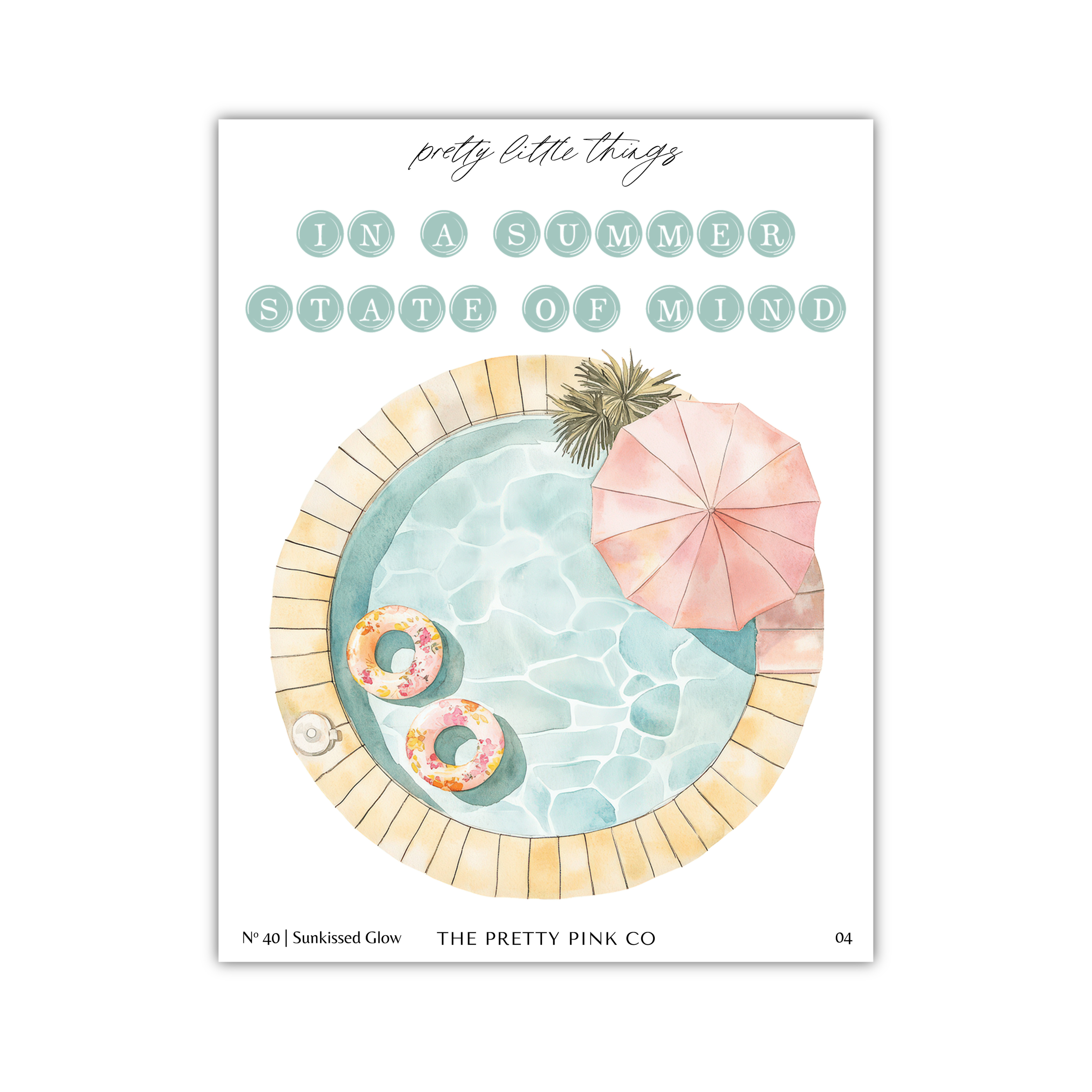 The image is a watercolor painting depicting a swimming pool with two floaties, a pink umbrella, and a palm tree. The text above the painting reads "pretty little things in a summer state of mind".