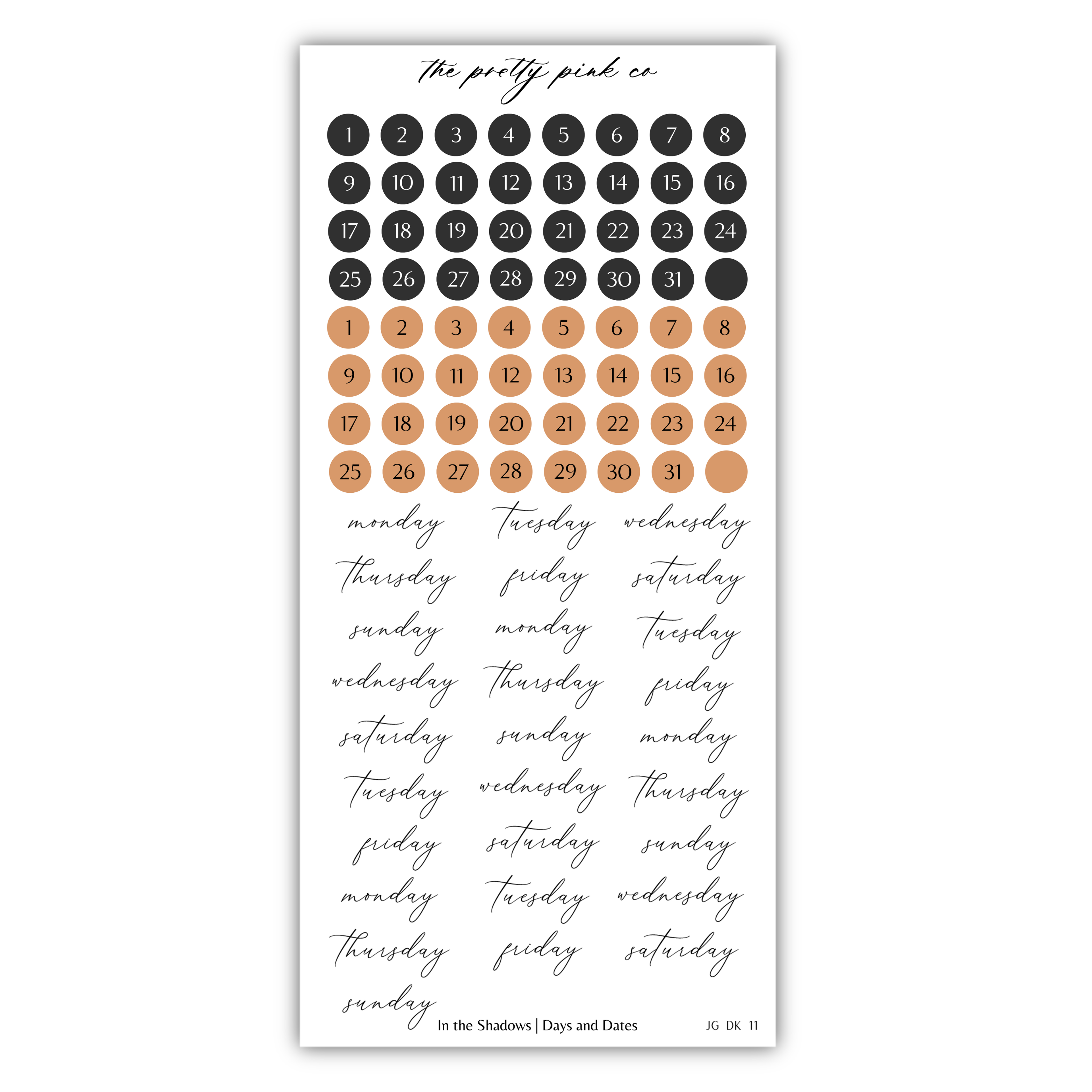 The image is a calendar with a grid of numbers representing the days of the week, and a separate grid of circles representing the days of the week. The calendar is titled "The pretty pink co" and includes the phrase "In the Shadows (Days and Dates)" at the bottom.