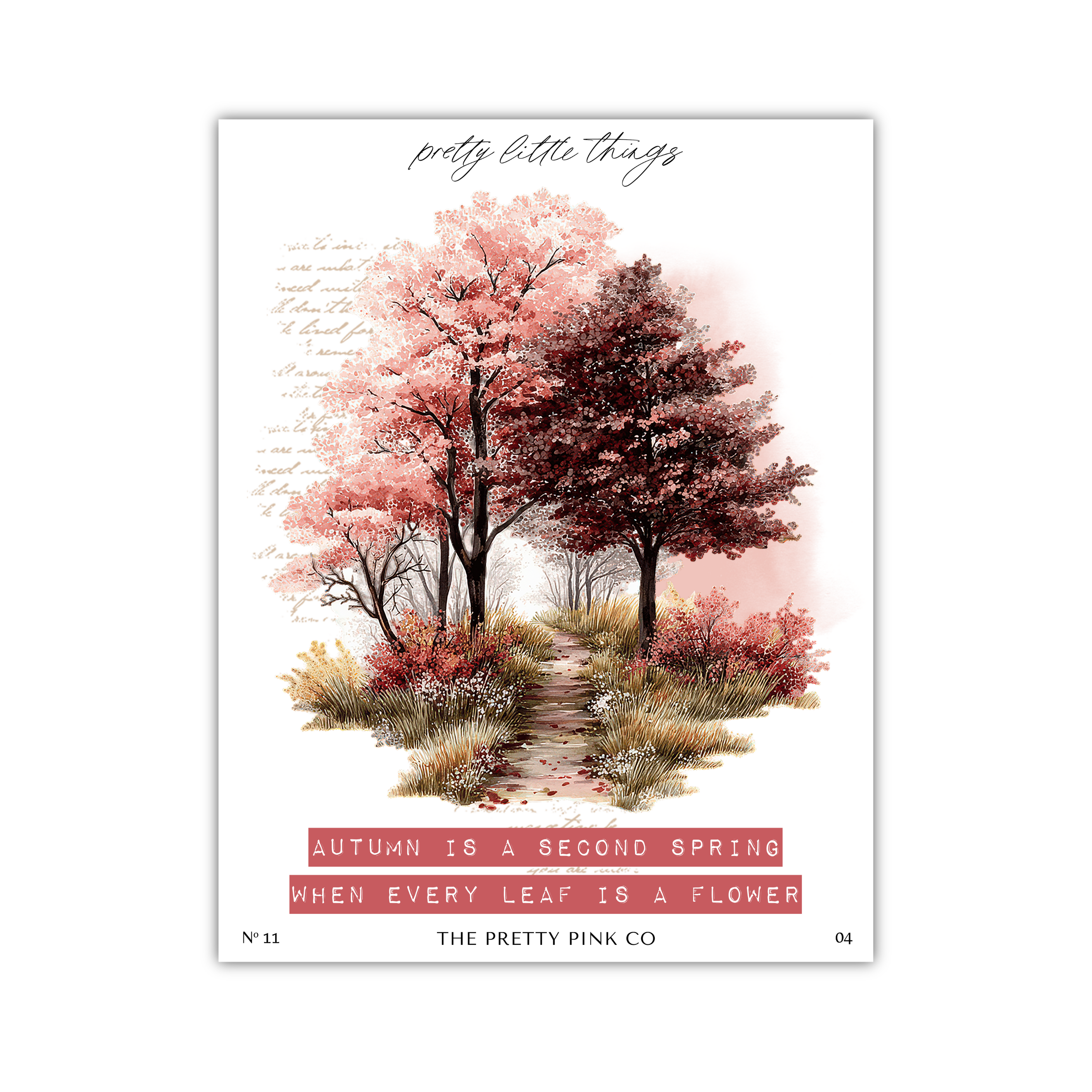 The image is a poster featuring a scenic path surrounded by trees with pink flowers, accompanied by the text "Autumn is a second spring when every leaf is a flower" and the logo of "The Pretty Pink Co."