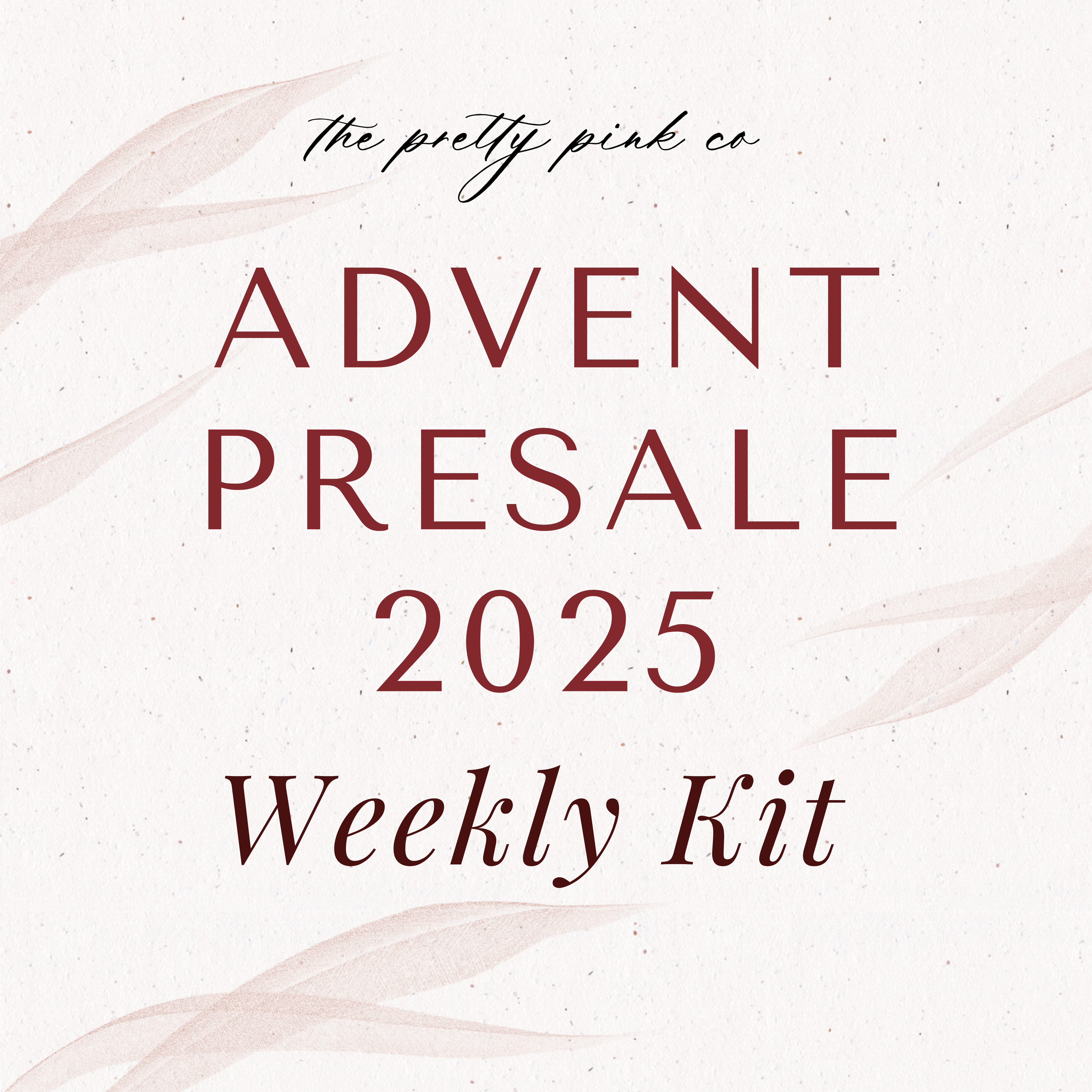Advent 2025 Presale | Customize your Advent Box | Weekly Kit