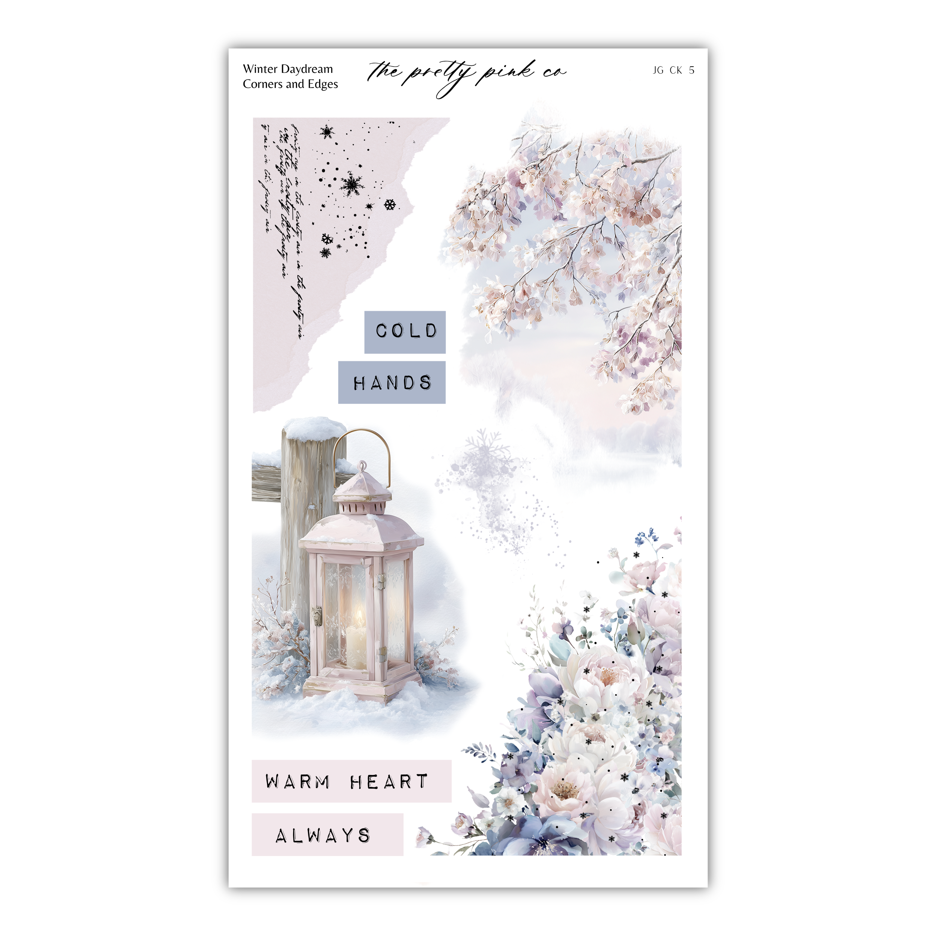 The image is a collage featuring a lantern, flowers, and snow, with the text "COLD HANDS" and "WARM HEART ALWAYS" prominently displayed.