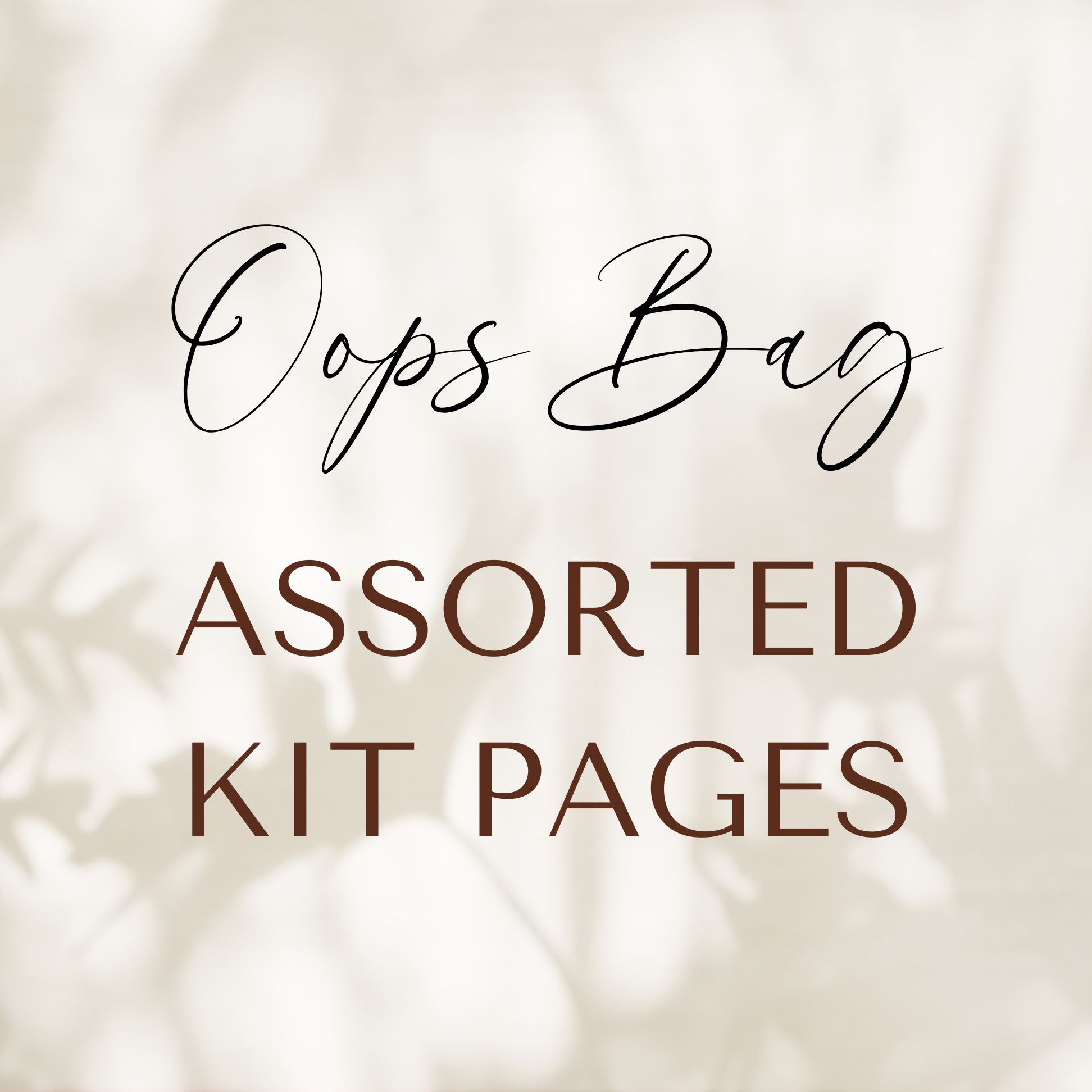 Oops Bag | Assorted Kit Pages